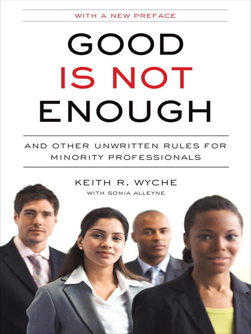 Title details for Good Is Not Enough by Keith R. Wyche - Available